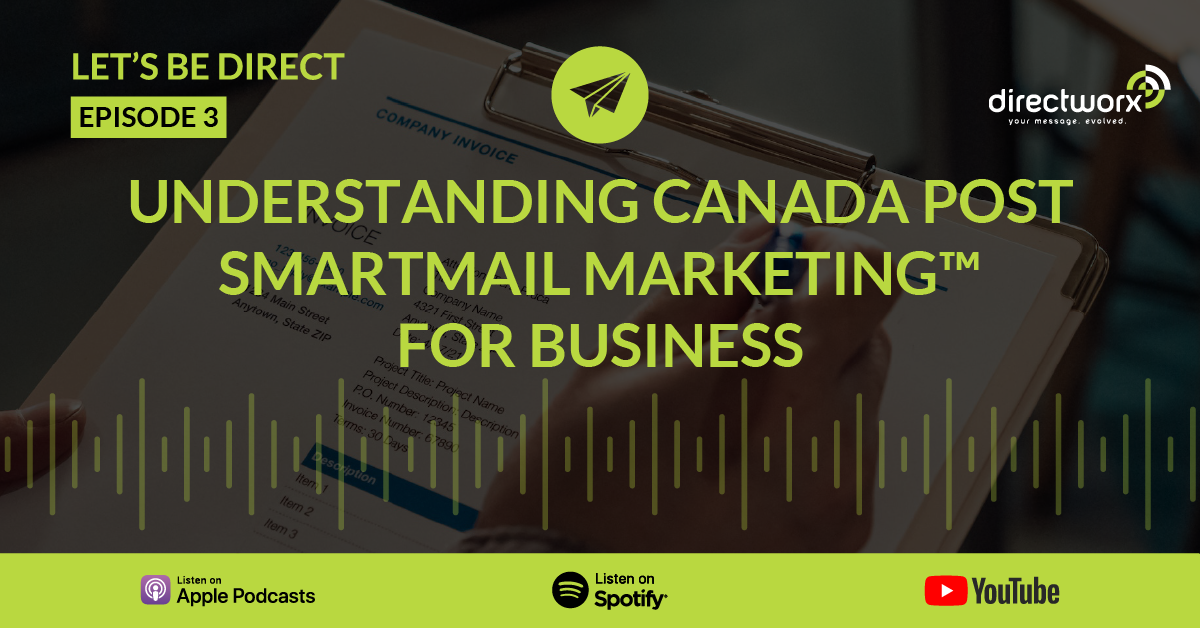 Episode 3: Understanding Canada Post Smartmail Marketing™ for Business