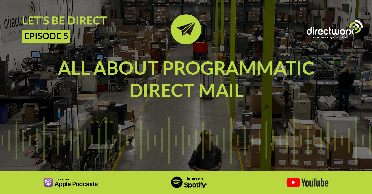 Episode 5: All About Programmatic Direct Mail